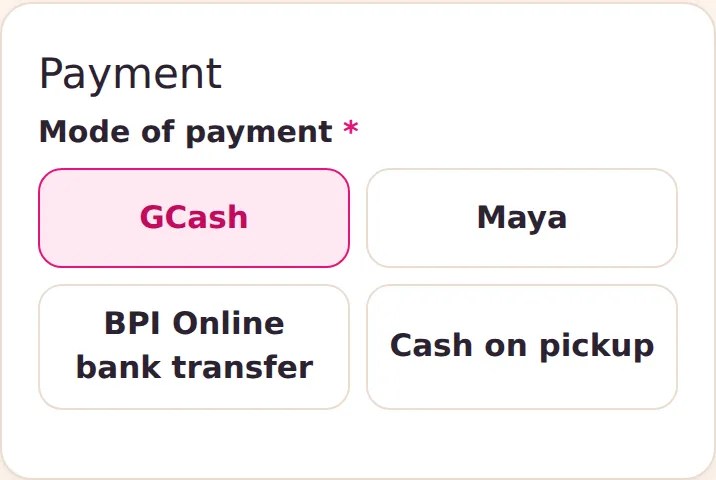 Mode of payment options: GCash, Maya, BPI Online bank transfer, and Cash on pickup