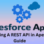 Creating A REST API In Apex: A Guide - SFDCian - Best Salesforce ...