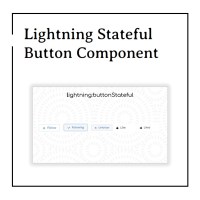Lightning Stateful Button Component