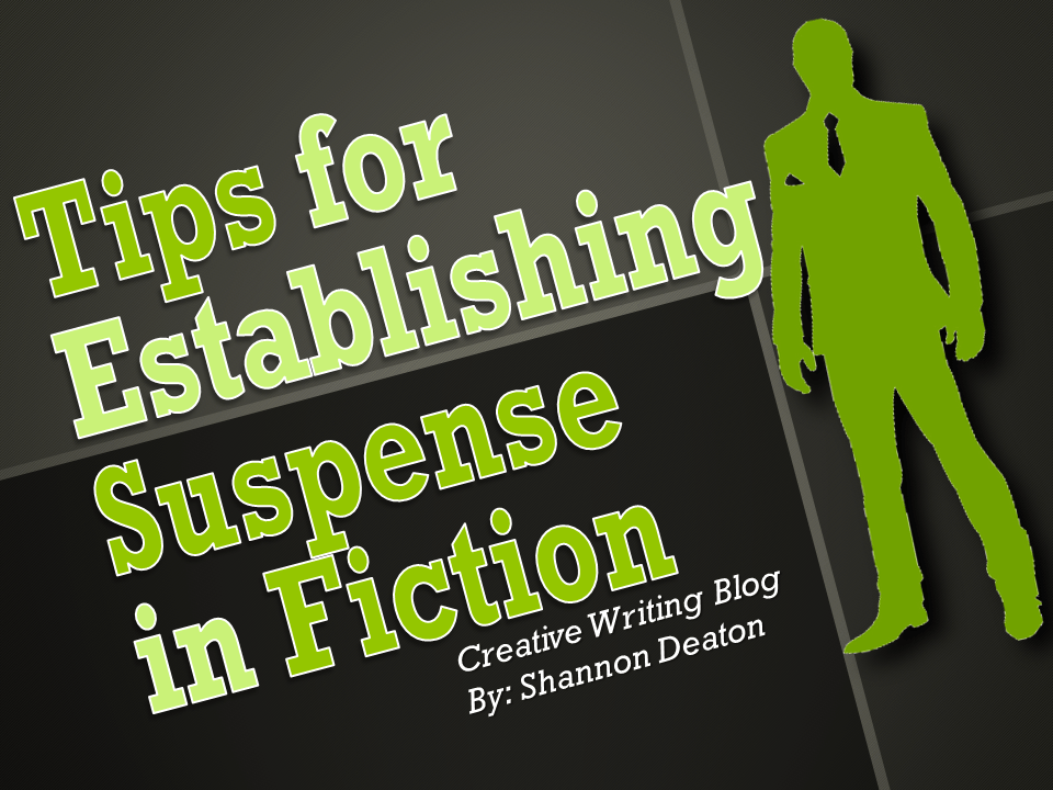Tips for Establishing Suspense in Fiction
