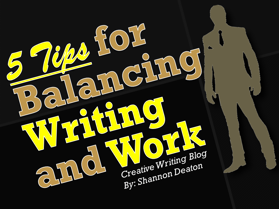 5 Tips for Balancing Writing and Work