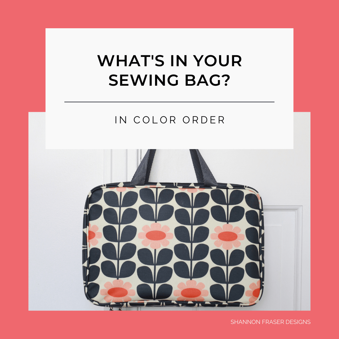 Floral toiletry bag from Target | What's in Your Sewing Bag In Color Order? | Shannon Fraser Designs #sewingbag