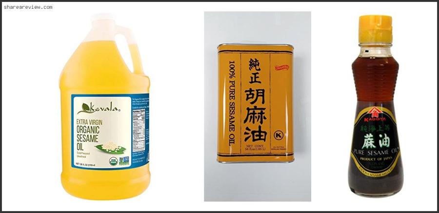 Top 10 Best Sesame Oil Reviews & Buying Guide In 2022 Best Sesame Oil