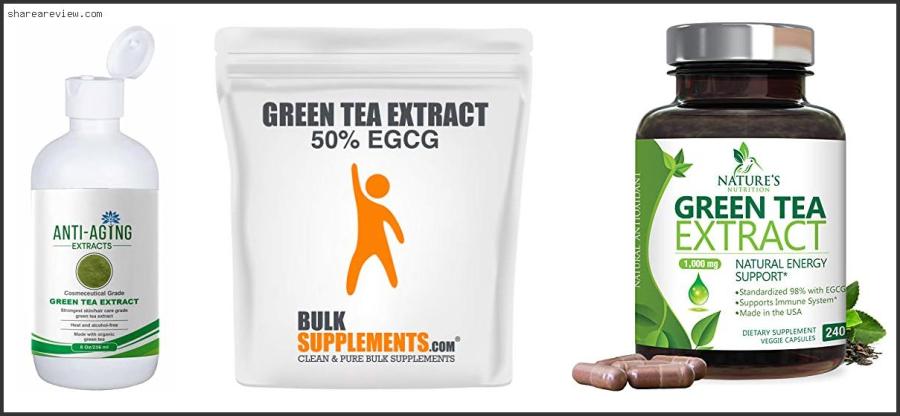 Top 10 Best Green Tea Extract Powder Reviews & Buying Guide In 2022 Best Green Tea Extract Powder