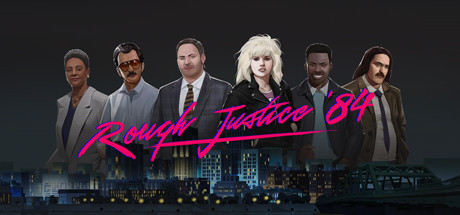 Revisión: Rough Justice: ’84 – Estrategia y misterio en la decadente ciudad de Seneca