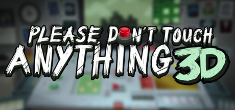 Please Don T Touch Anything 3D SteamDB Header 