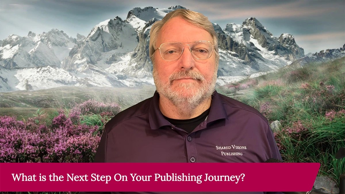 Greg Dixon ~ What Is Your Next Step On Your Publishing Journey