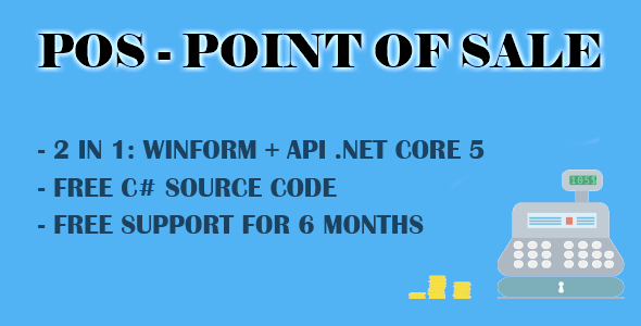 POINT OF SALE POS | NET API CORE 5 – WINFORM | C# - SQL POINT OF SALE POS | NET API CORE 5 – WINFORM | C# - SQL