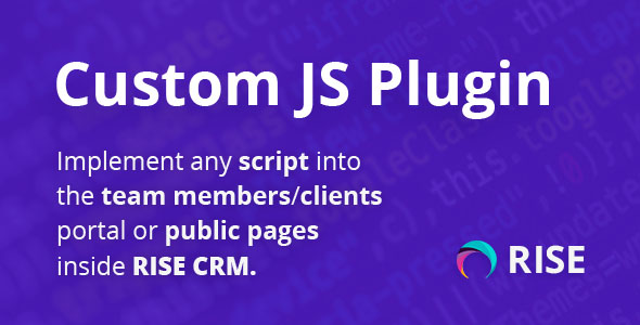 Custom JS plugin for RISE CRM Custom JS plugin for RISE CRM