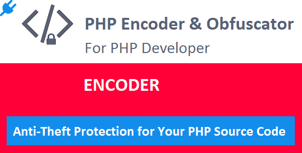 Encoder PLUGIN for PHP Encoder & Obfuscator Encoder PLUGIN for PHP Encoder & Obfuscator