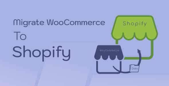 W2S ¨C Migrate WooCommerce to Shopify - ShareWordpress.Net