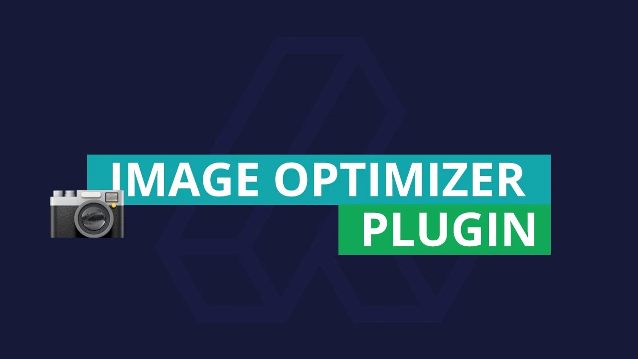Image Optimizer Plugin Image Optimizer Plugin