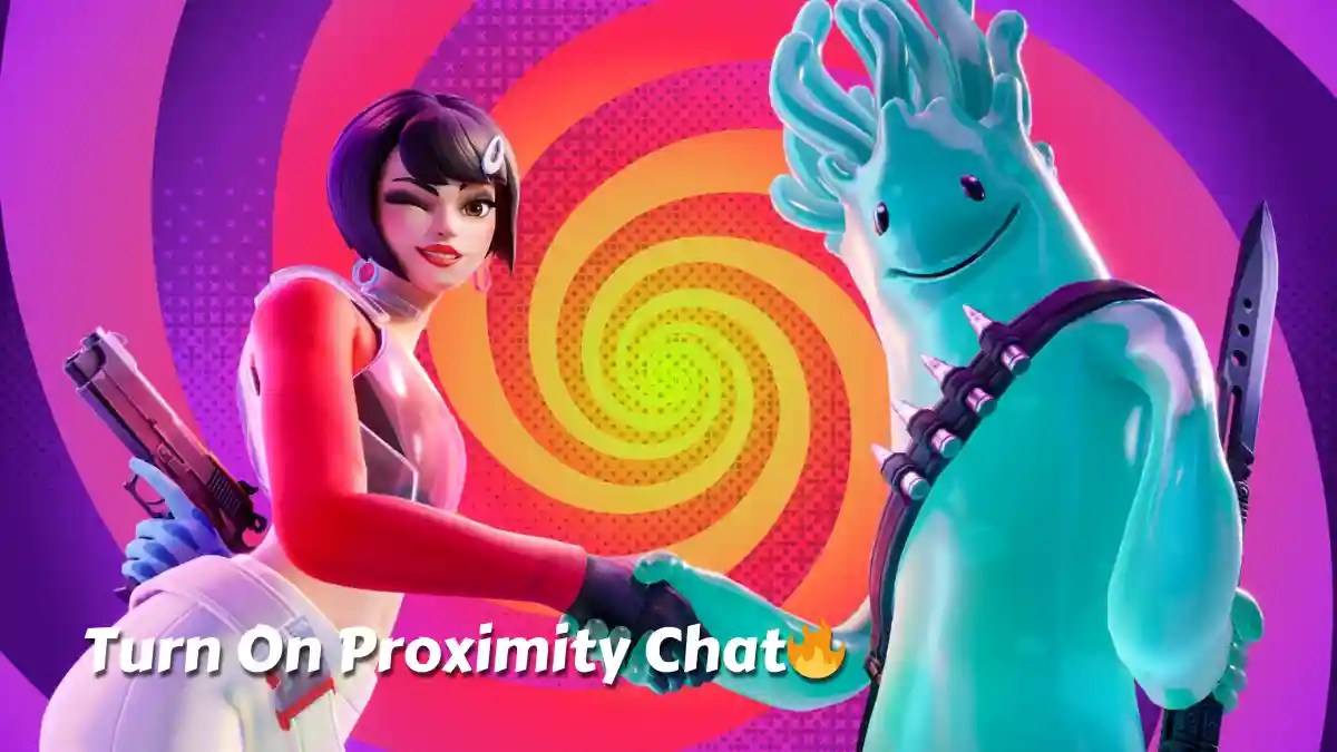 How to Turn On Proximity Chat in Fortnite