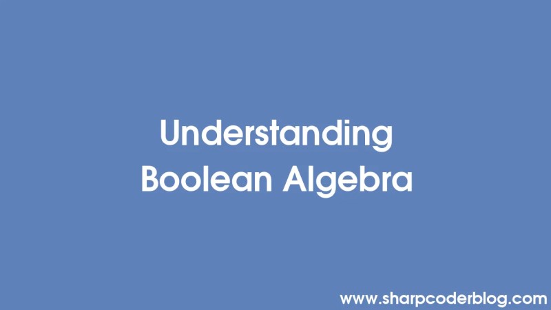 Memahami Aljabar Boolean Sharp Coder Blog - Premium Light Design Gallery - Retina