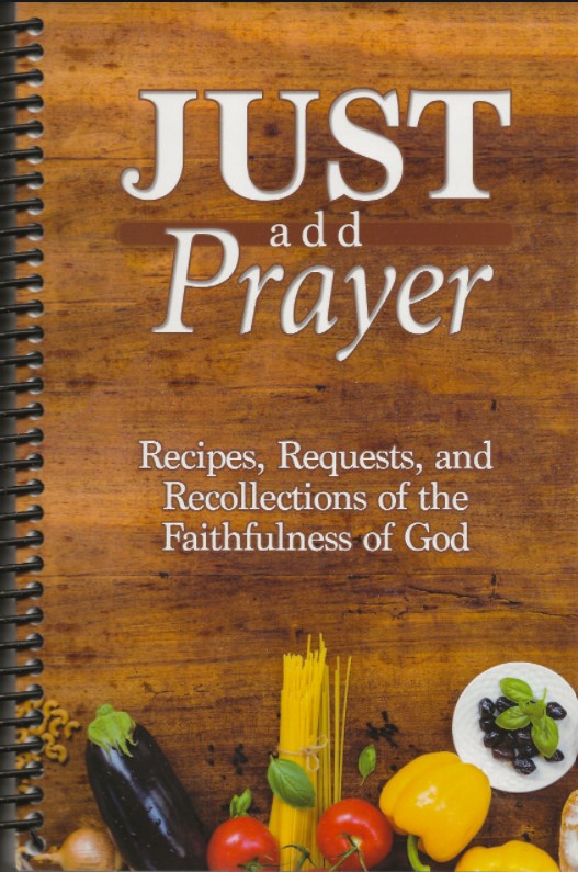 Just Add Prayer Cookbook