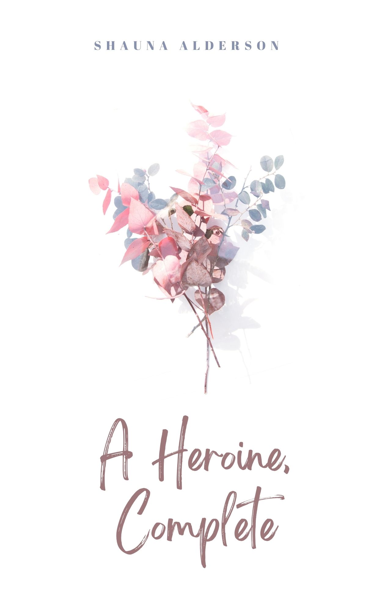 Book Cover: A Heroine, Complete