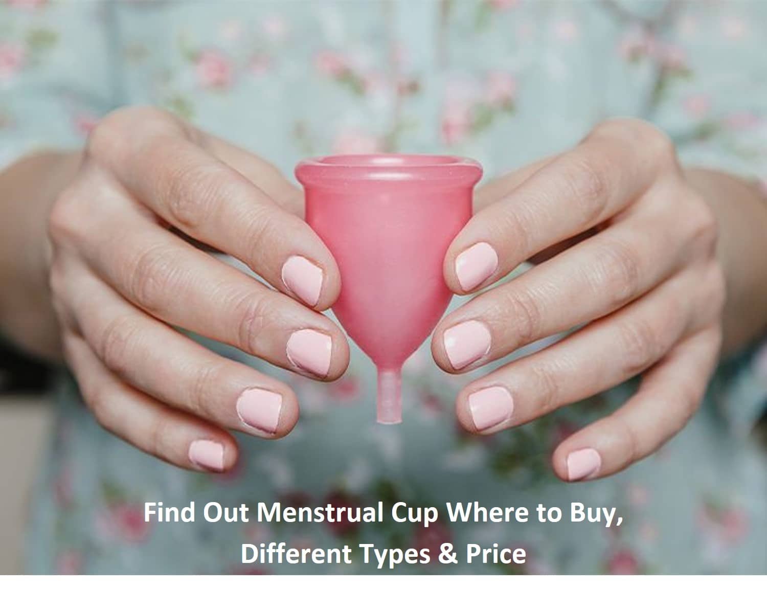 Menstrual Cup Where to Buy