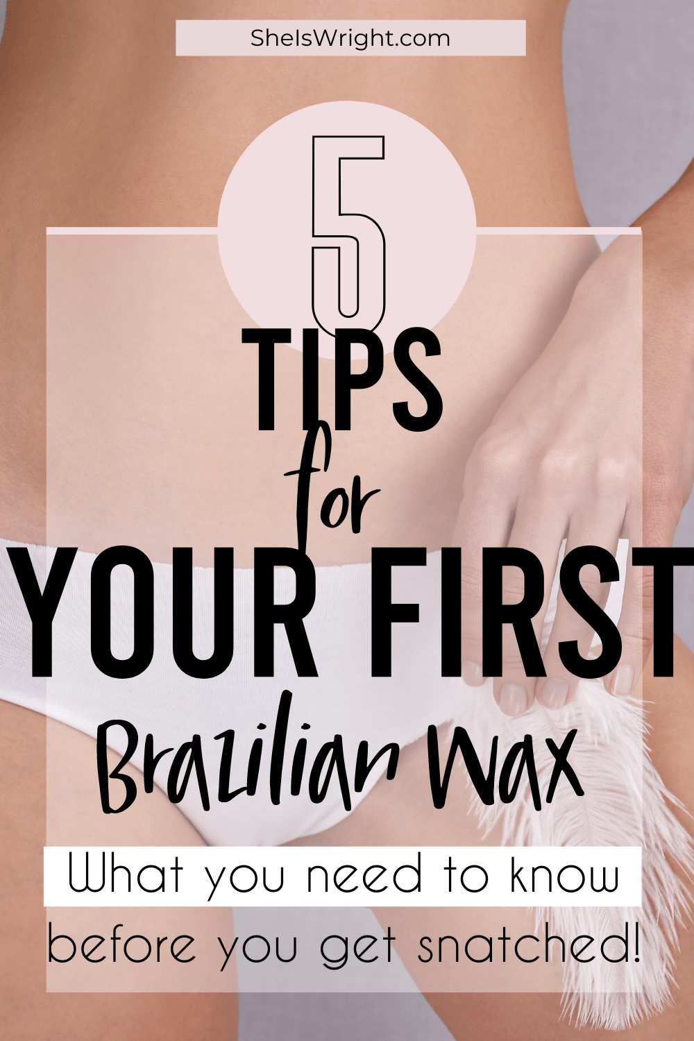 Brazilian Wax Five Tips for your First Time She's Wright — free download