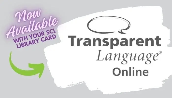 Graphic promoting Transparent Language Online, now available with an SCL library card, with a green arrow pointing to the program name.