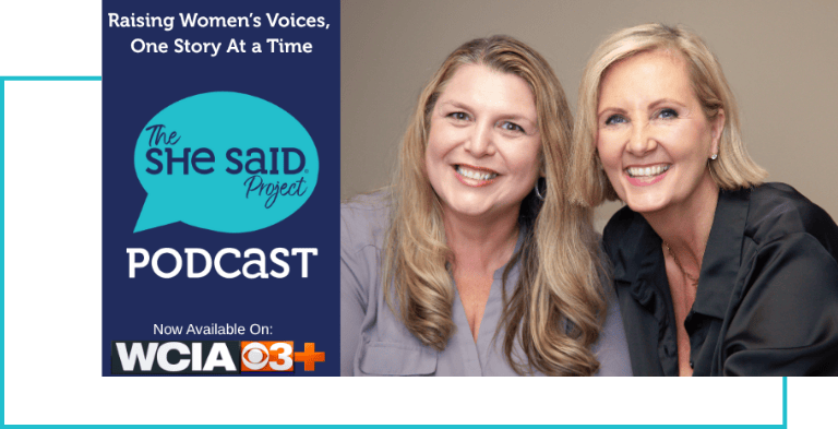 The She Said Project Podcast Hosts Jennette Jurczyk and Kerry Rossow