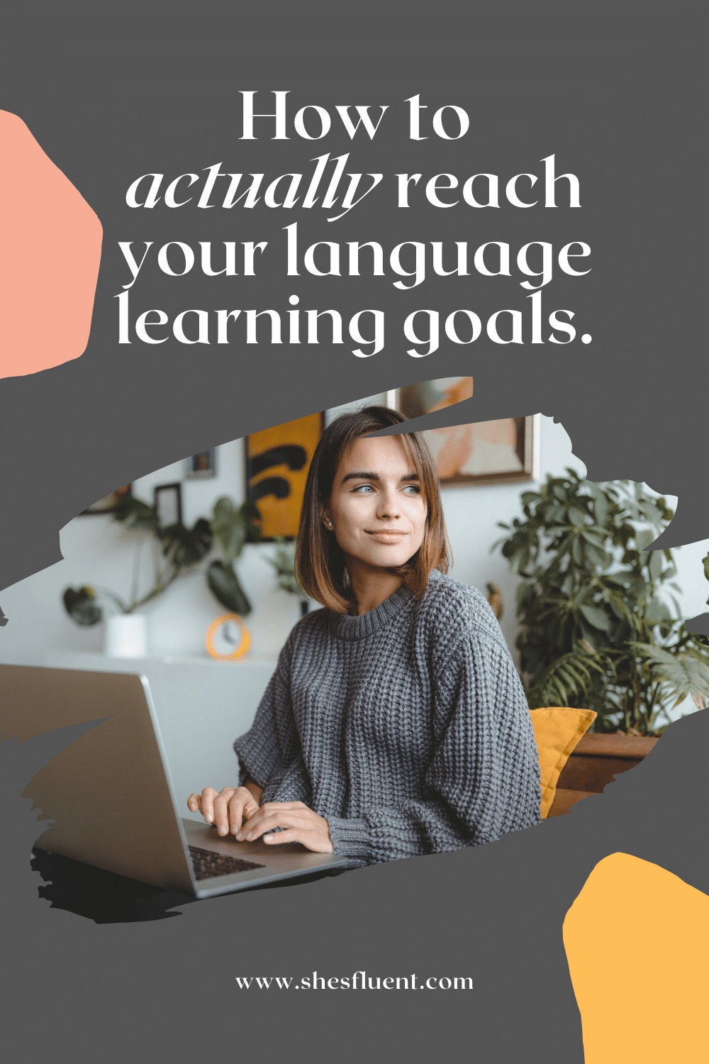 Language Learning Goals: Set SMART Goals - She's Fluent