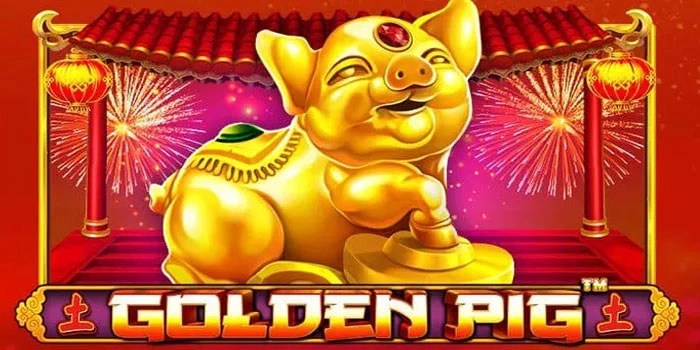 Cara Bermain Slot Golden Pig Dapat Jackpot Menggiurkan