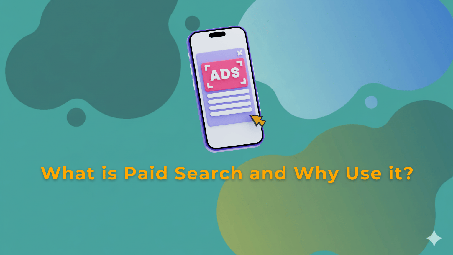 Paid Search and Why Use It