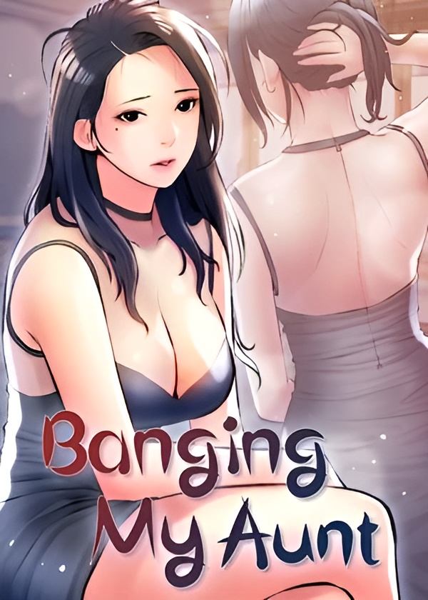 Banging My Aunt Chapter 40 Bahasa Indonesia Bahasa Indonesia