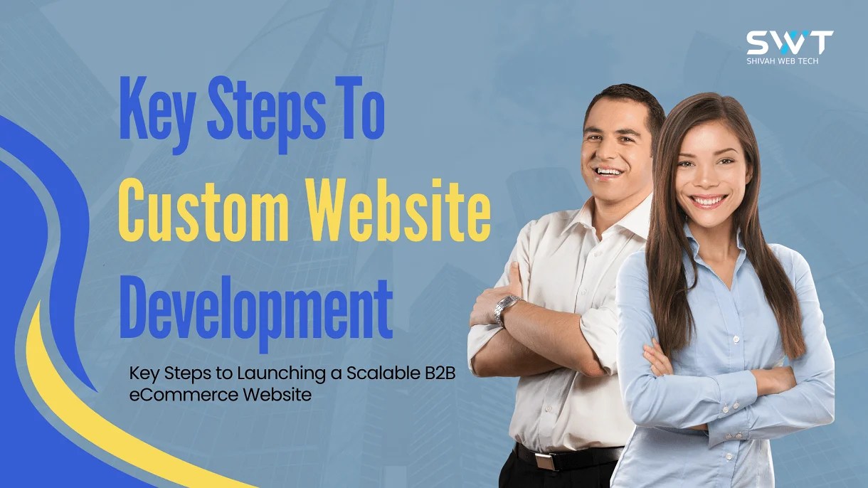Key-Steps-for-Custom-B2B-eCommerce-Website-Development