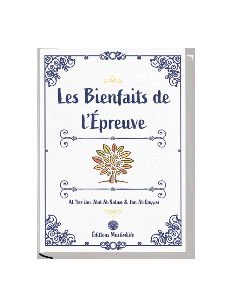 Les Bienfaits de L'Epreuve