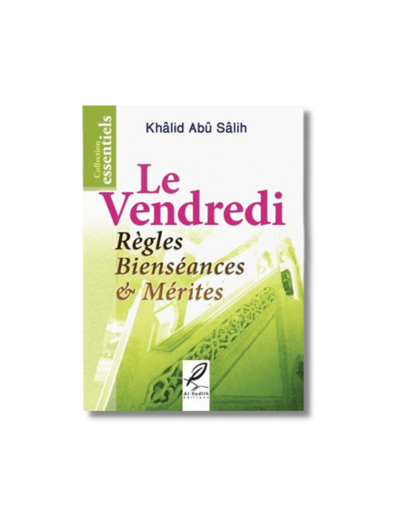 Le vendredi : règles de bienséances et mérites