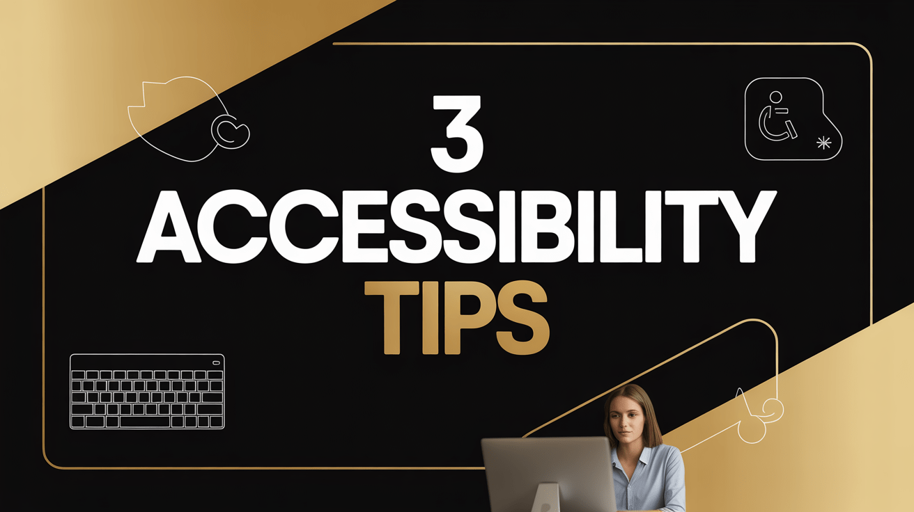 Image for video 3 Accessibility Tips