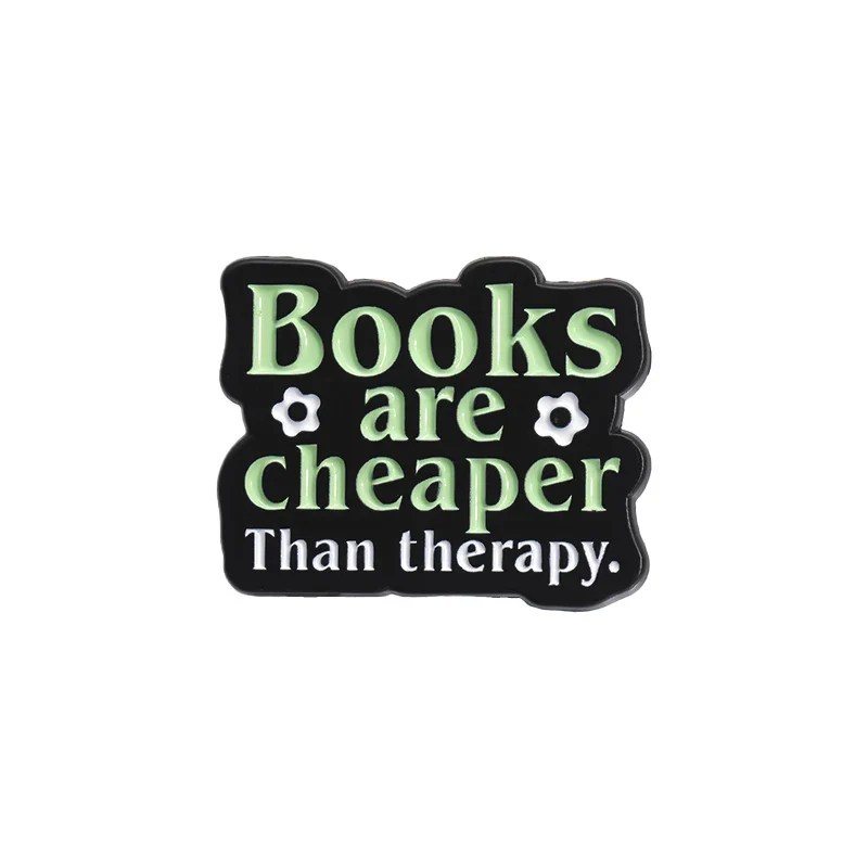 Books Are Cheaper Than Therapy Pin Hello Milo