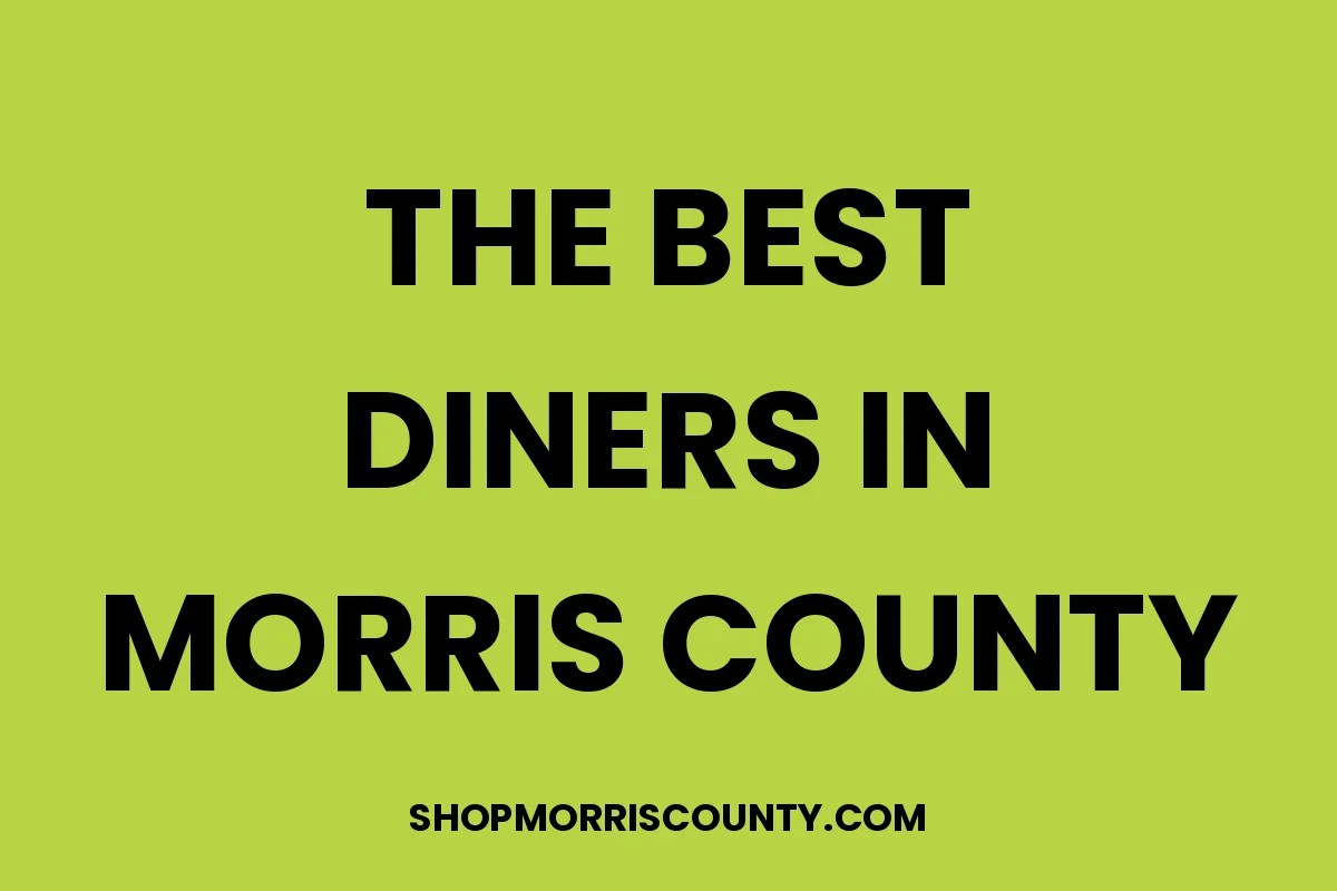 The Best Diners in Morris County, NJ guide cover from Shop Morris County