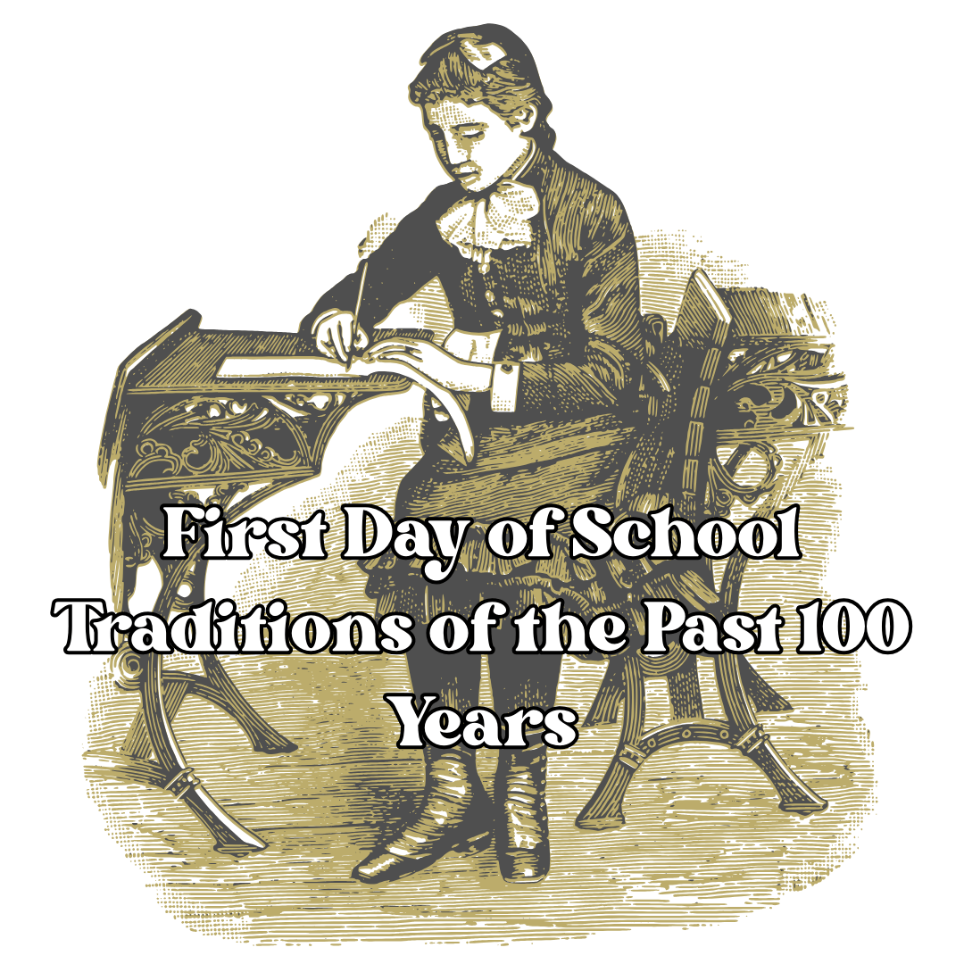First day of school traditions of the past 100 years