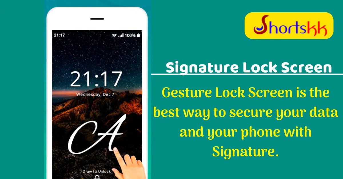 Best Signature Lock Screen » ShortsKk