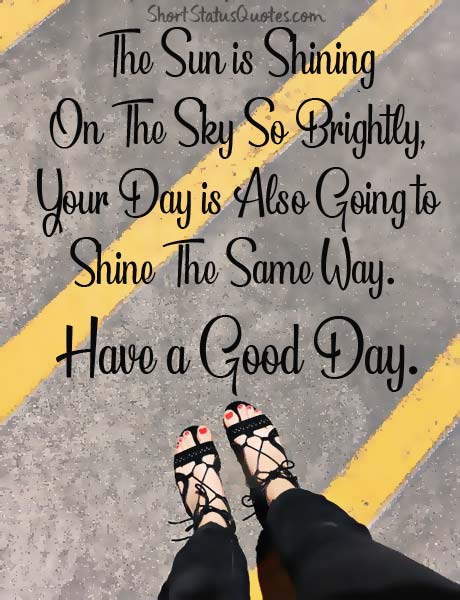 Et, monday through friday minnesota: Good Day Status Quotes And Have A Good Day Wishes