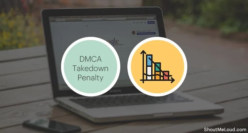 DMCA Takedown Penality Factor In Google Ranking