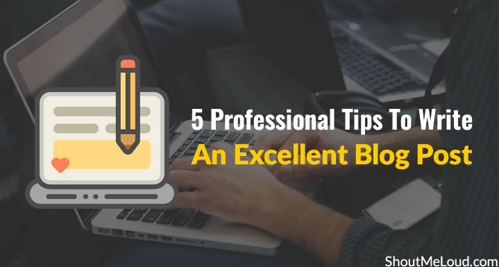 Professional Tips To Write Blog Post