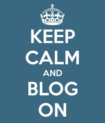 Keep Calm and Blog