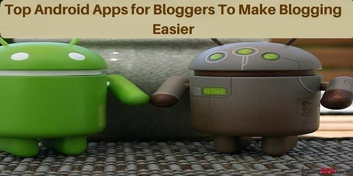 Android Apps for Bloggers