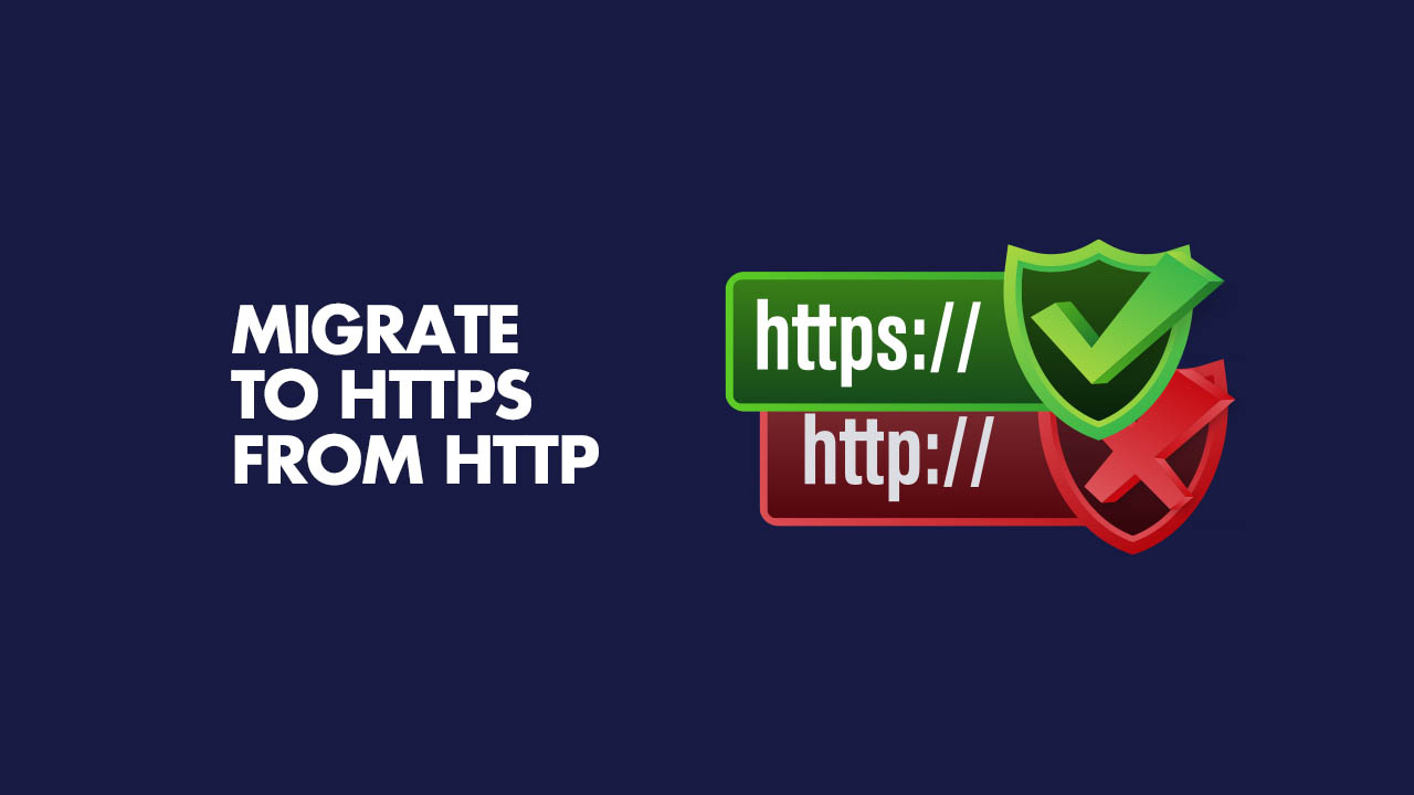 Migrate To HTTPS from HTTP