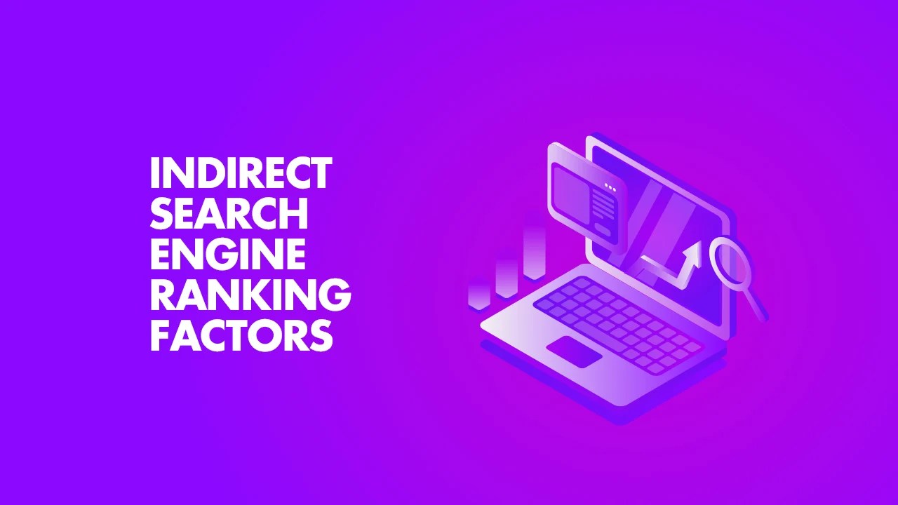 Indirect Search Engine Ranking Factors