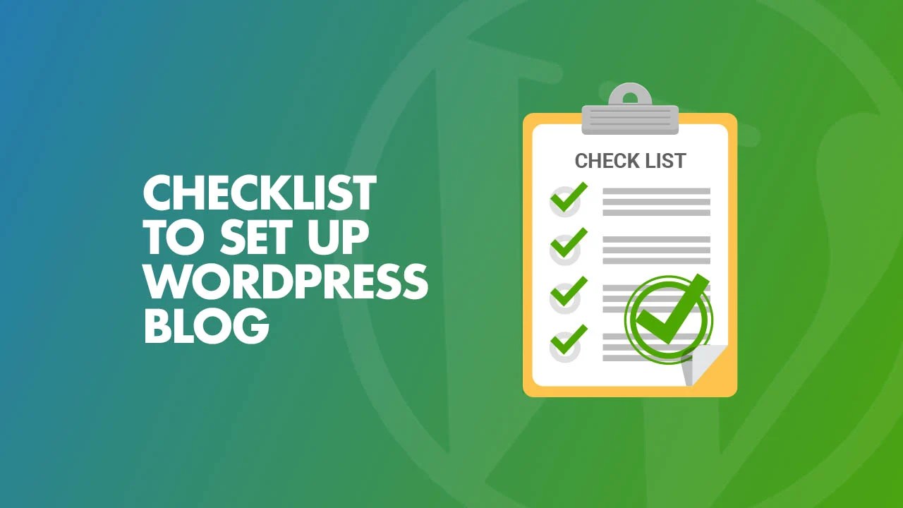 Checklist Set Up WordPress Blog