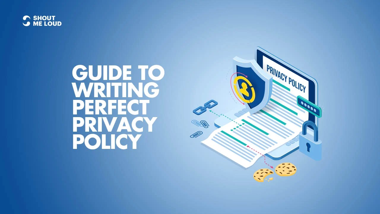Guide To Writing Perfect Privacy Policy