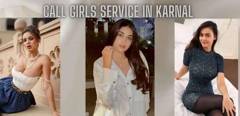 Young and vibrant Karnal escorts offering a modern girlfriend experience
