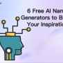 6 Free AI Name Generators To Boost Your Inspiration - Sider