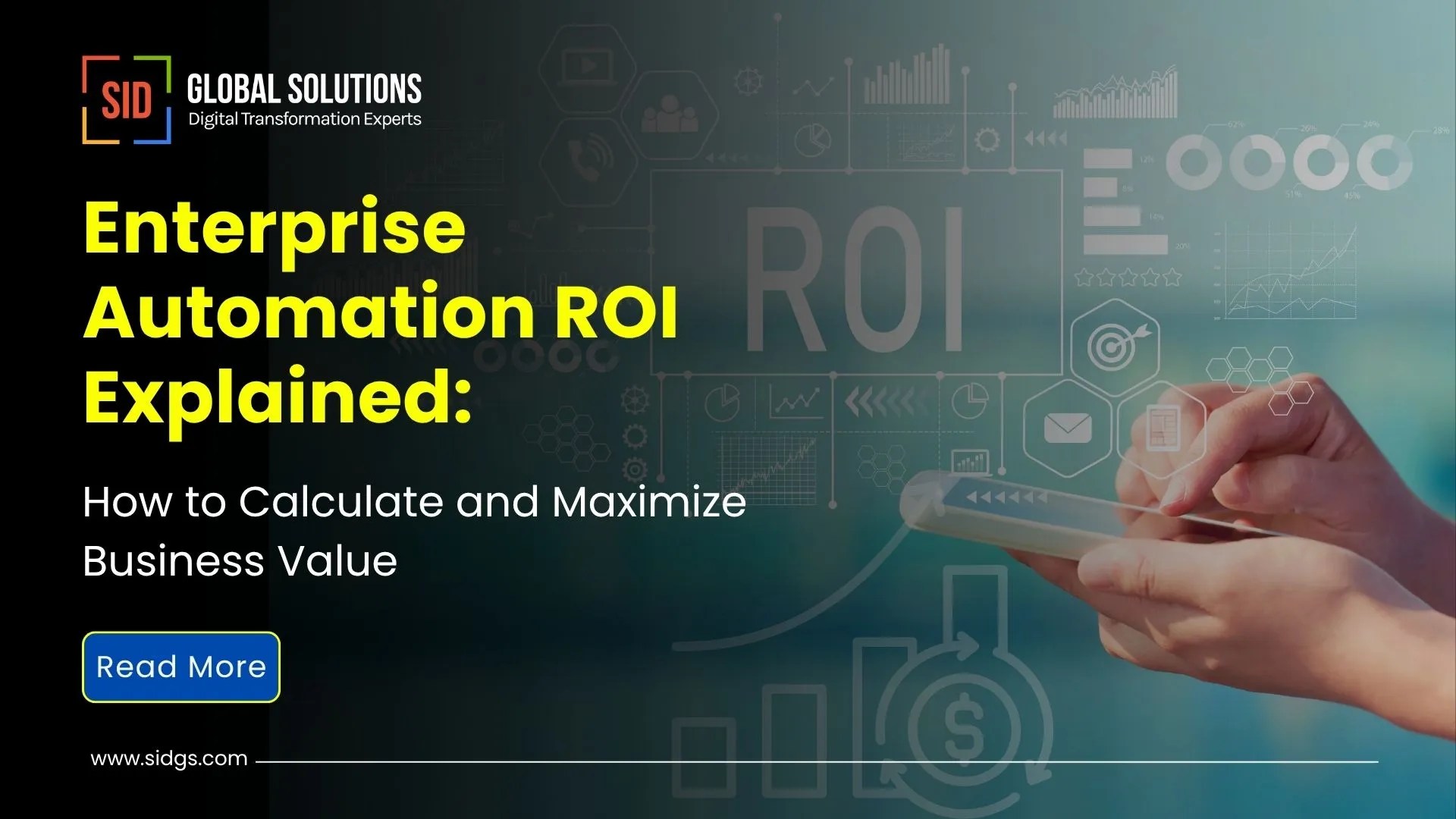Enterprise Automation ROI Explained: How to Calculate and Maximize Business Value