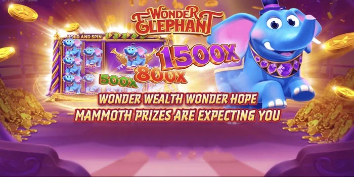 Strategi Jitu Dapatkan Jackpot Besar di Slot Wonder Elephant