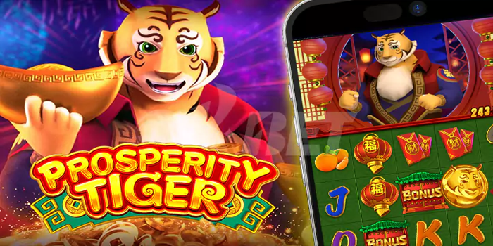 Strategi Ampuh Bermain Slot Prosperity Tiger Online Biar Gacor